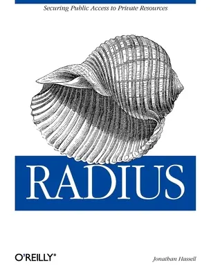 Radius: A magánforrásokhoz való nyilvános hozzáférés biztosítása - Radius: Securing Public Access to Private Resources