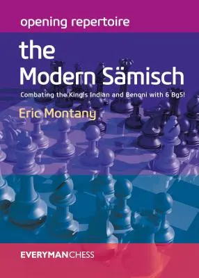 Nyitó repertoár: A modern Smisch: Combating the King's Indian and Benoni with 6 Bg5! - Opening Repertoire: The Modern Smisch: Combating the King's Indian and Benoni with 6 Bg5!