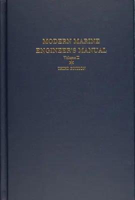 Modern tengerészmérnöki kézikönyv: II. kötet - Modern Marine Engineer's Manual: Volume II