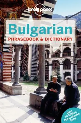 Lonely Planet Bolgár nyelvtankönyv és szótár 2 - Lonely Planet Bulgarian Phrasebook & Dictionary 2