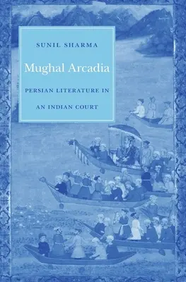 Mogul Árkádia - Mughal Arcadia