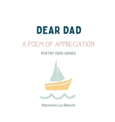 Kedves Apa! Egy vers a megbecsülésről - Dear Dad: A Poem of Appreciation