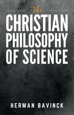 A tudomány keresztény filozófiája - The Christian Philosophy of Science