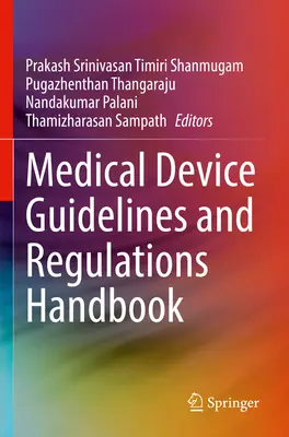 Orvostechnikai eszközökre vonatkozó iránymutatások és előírások kézikönyve - Medical Device Guidelines and Regulations Handbook