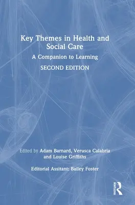 Key Themes in Health and Social Care: A Companion to Learning