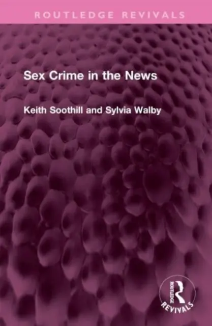 Szexuális bűncselekmények a hírekben - Sex Crime in the News