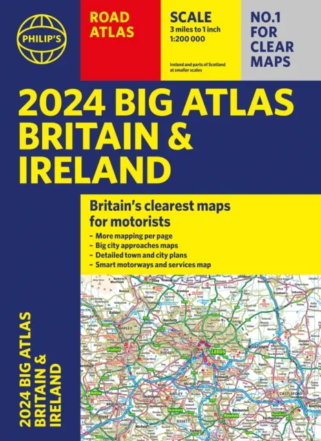 2024 Philip's Big Road Atlas Nagy-Britannia és Írország nagy útatlasza - A3-as papírkötés - 2024 Philip's Big Road Atlas Britain and Ireland - A3 Paperback