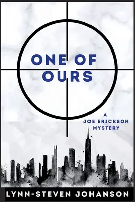 One of Our: Egy Joe Erickson-rejtély - One of Ours: A Joe Erickson Mystery