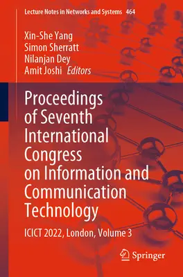 Proceedings of Seventh International Congress on Information and Communication Technology: Icict 2022, London, 3. kötet - Proceedings of Seventh International Congress on Information and Communication Technology: Icict 2022, London, Volume 3