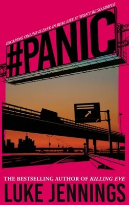 Pánik: A Gyilkos Éva szerzőjének izgalmas új könyve - Panic: The Thrilling New Book from the Author of Killing Eve