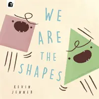 Mi vagyunk az alakzatok - We Are the Shapes