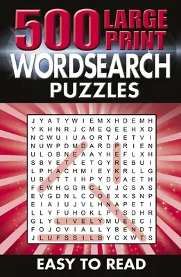 500 nagyméretű szókereső rejtvény: Könnyen olvasható - 500 Large Print Wordsearch Puzzles: Easy to Read