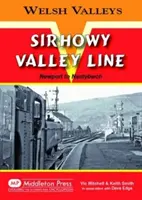 Sirhowy Valley Line - Newport és Nantybwch között. - Sirhowy Valley Line - Newport to Nantybwch