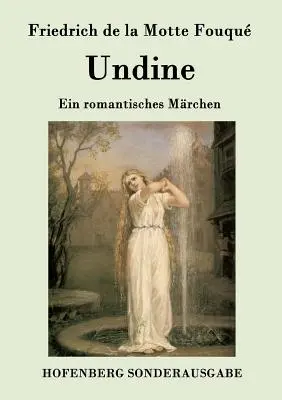 Undine: Ein romantisches Mrchen