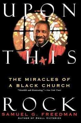 Upon This Rock: Egy fekete templom csodái, a - Upon This Rock: Miracles of a Black Church, the