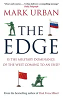 Edge - A Nyugat katonai dominanciája a végéhez közeledik? - Edge - Is the Military Dominance of the West Coming to an End?