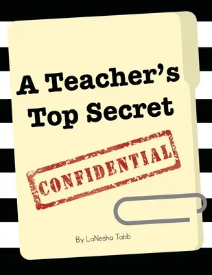 Egy tanár szigorúan bizalmas titka - A Teacher's Top Secret Confidential