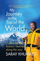 Utazásom a világ tetejére: És az útközben tanult életleckék - My Journey to the Top of the World: And The Life Lessons I Learned Along The Way