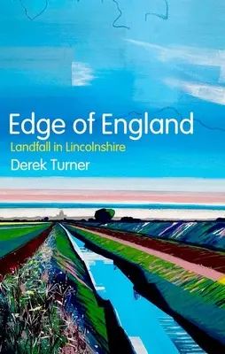 Edge of England: Lincolnshire-i partraszállás - Edge of England: Landfall in Lincolnshire