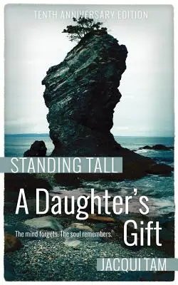 A Daughter's Gift: Standing Tall, Book One (A lánya ajándéka: Standing Tall, első könyv) - A Daughter's Gift: Standing Tall, Book One