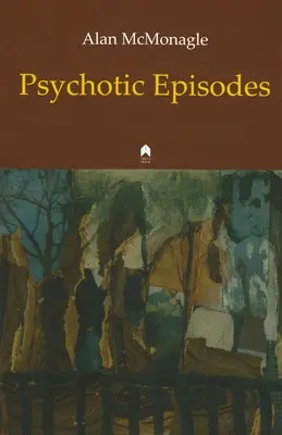 Pszichotikus epizódok - Psychotic Episodes