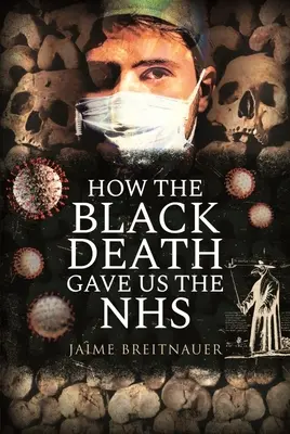 Hogyan adta nekünk a fekete halál az NHS-t? - How the Black Death Gave Us the Nhs