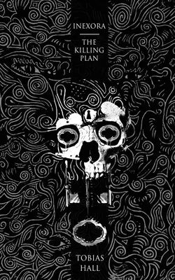 Inexora - A gyilkos terv - Inexora - The Killing Plan