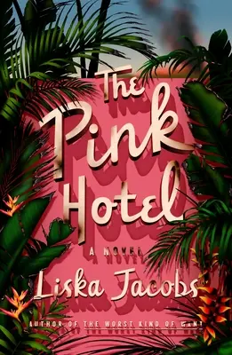 A rózsaszín hotel - The Pink Hotel