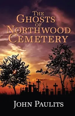 A northwoodi temető szellemei - The Ghosts of Northwood Cemetery