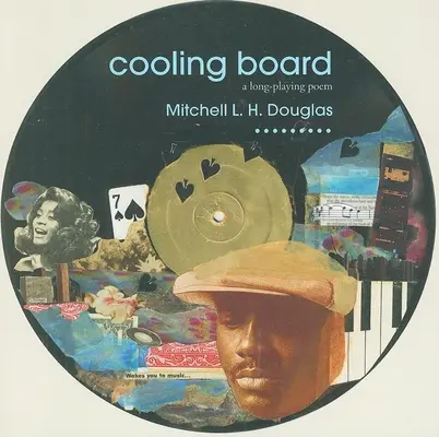 Cooling Board: Egy hosszan játszódó vers - Cooling Board: A Long-Playing Poem