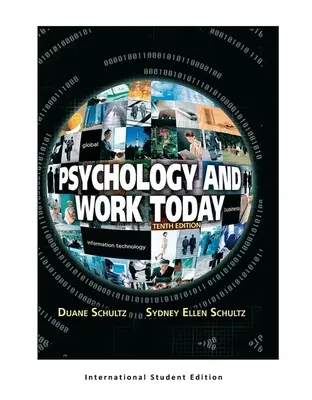 Pszichológia és munka ma, 10. kiadás: Nemzetközi diákkiadás - Psychology and Work Today, 10th Edition: International Student Edition