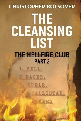 Pokoltűz Klub 2. rész - A tisztítólista - Hellfire Club Part 2 - The Cleansing List