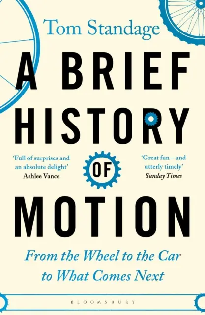 A mozgás rövid története - A keréktől az autón át a következő lépésig - Brief History of Motion - From the Wheel to the Car to What Comes Next