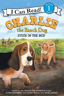 Charlie, a farm kutyája: A sárban ragadt - Charlie the Ranch Dog: Stuck in the Mud