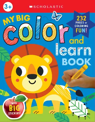 My Big Color & Learn Book: Scholastic Early Learners (Színezőkönyv) - My Big Color & Learn Book: Scholastic Early Learners (Coloring Book)