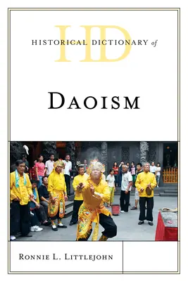 A daoizmus történelmi szótára - Historical Dictionary of Daoism