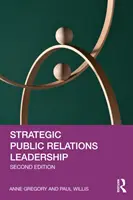 Stratégiai PR-vezetés - Strategic Public Relations Leadership