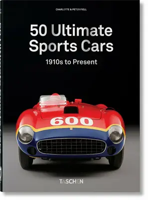 50 végső sportautó. 40. kiadás. - 50 Ultimate Sports Cars. 40th Ed.