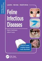 Feline Infectious Diseases - Self-Assessment Color Review (Macskák fertőző betegségei - önértékeléses színes áttekintés) - Feline Infectious Diseases - Self-Assessment Color Review