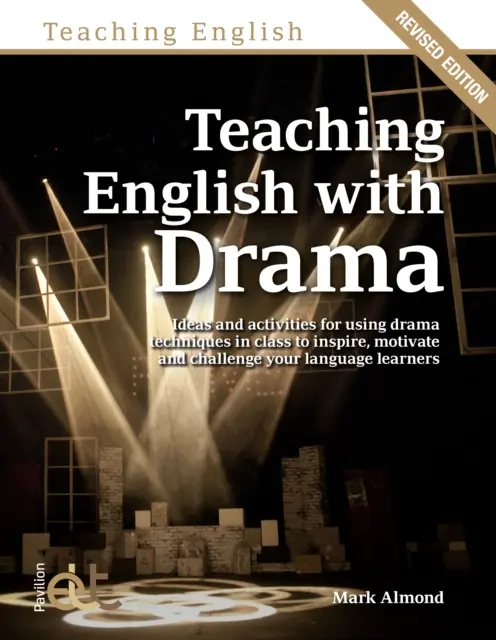 Angol nyelvtanítás drámával - Teaching English with Drama