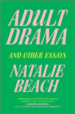 Felnőtt dráma: And Other Essays - Adult Drama: And Other Essays