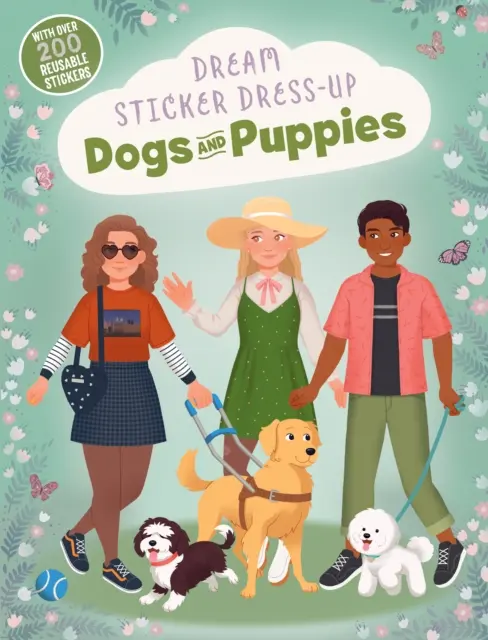 Dream Sticker Dress-Up: Kutyák & kiskutyák - Dream Sticker Dress-Up: Dogs & Puppies