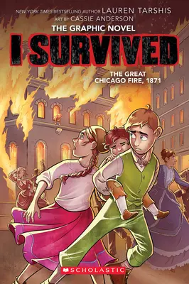 Túléltem a nagy chicagói tűzvészt, 1871 (I Survived Graphic Novel #7) - I Survived the Great Chicago Fire, 1871 (I Survived Graphic Novel #7)