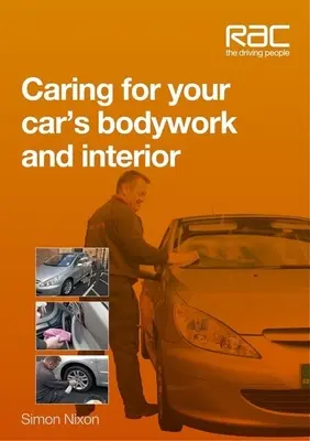 Az autó karosszériájának és belsejének ápolása - Caring for Your Car's Bodywork and Interior