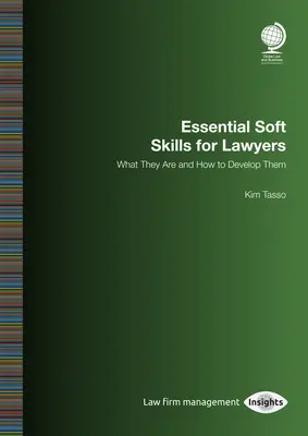 Essential Soft Skills for Lawyers: Mik ezek és hogyan fejleszthetők - Essential Soft Skills for Lawyers: What They Are and How to Develop Them