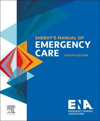 Sheehy Sürgősségi ellátás kézikönyve - Sheehy's Manual of Emergency Care