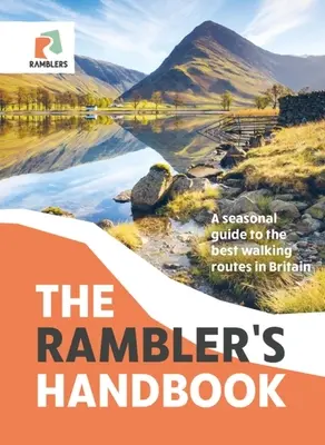 A vándorló kézikönyve: Szezonális útmutató Nagy-Britannia legjobb gyalogos útvonalaihoz - The Rambler's Handbook: A Seasonal Guide to the Best Walking Routes in Britain