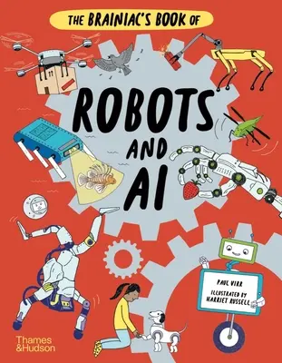 A robotok és a mesterséges intelligencia Agymenők könyve - The Brainiac's Book of Robots and AI