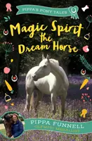 Magic Spirit, az álom lova - Magic Spirit the Dream Horse