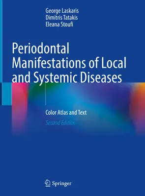 A helyi és szisztémás betegségek periodontális megnyilvánulásai: Színes atlasz és szöveg - Periodontal Manifestations of Local and Systemic Diseases: Color Atlas and Text